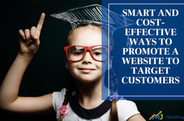 Smart-and-Cost-Effective-Ways-to-Promote-A-Website-to-Target-Customers