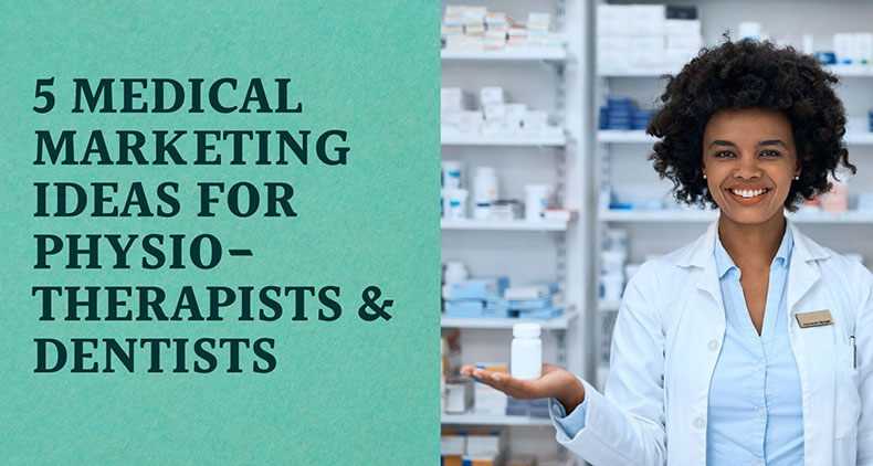 5-Medical-Marketing-Ideas-for-Physiotherapists-&-Dentists